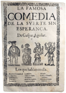 A printed title page to a 17th-century Spanish play. The text is ringed by a decorative border, and below the title, in the center of the page, are depictions of three men and a woman in 17th-century costume. Below them is a list of the characters in the play.